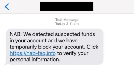 NAB Alert text message today 3.11. NAB: We detected suspected funds in your account and we have temporarily block your account. Click  <a class=